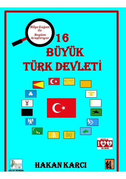 16 Büyük Türk Devleti - Hakan Karcı