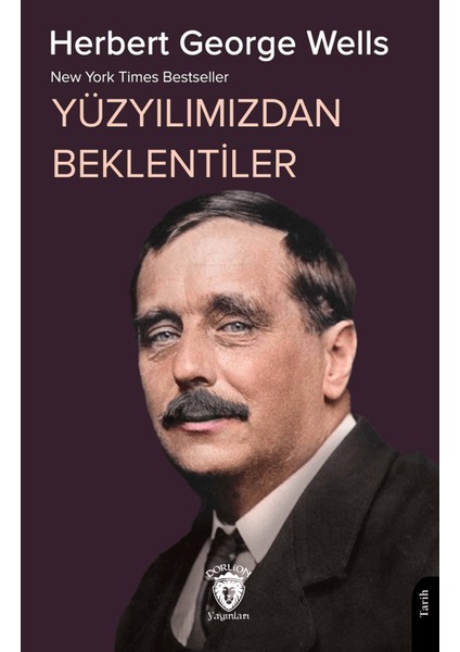 Yüzyılımızdan Beklentiler - Herbert George Wells