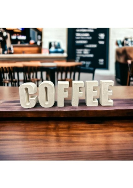 Beyaz Coffee Yazısı Biblo Ev Dekorasyon 5 cm Harf & Taş Tozu