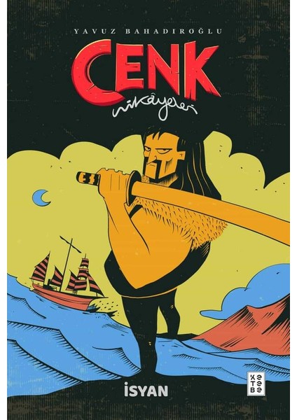 İsyan - Cenk Hikâyeleri - Yavuz Bahadıroğlu