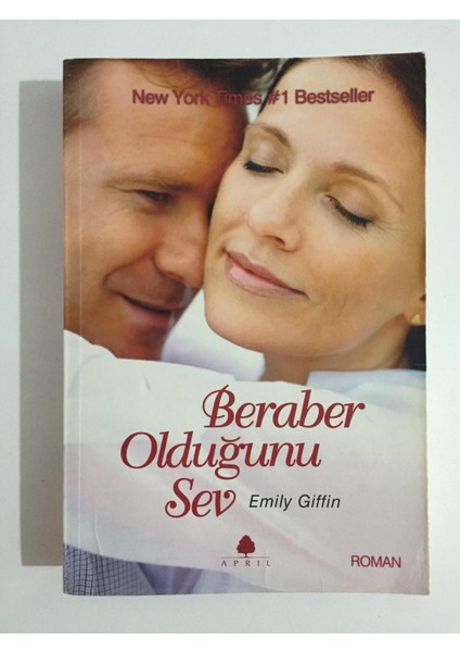 Beraber Olduğunu Sev - Emily Giffin