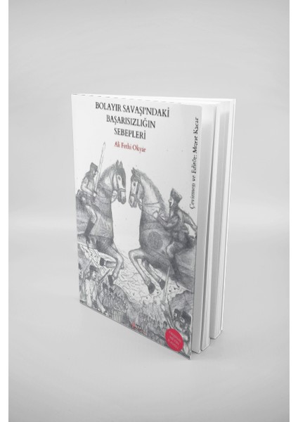 Bolayır Savaşı'ndaki Başarısızlığın Sebepleri- Ali Fethi Okyar