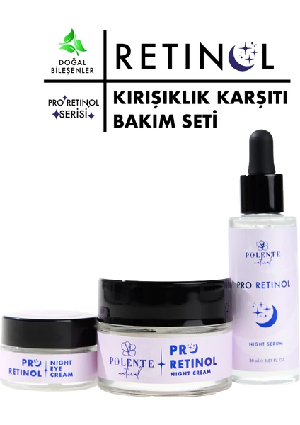 Polente Natural - Pro Retinol Serisi - Yaşlama Karşıtı Bakım Seti