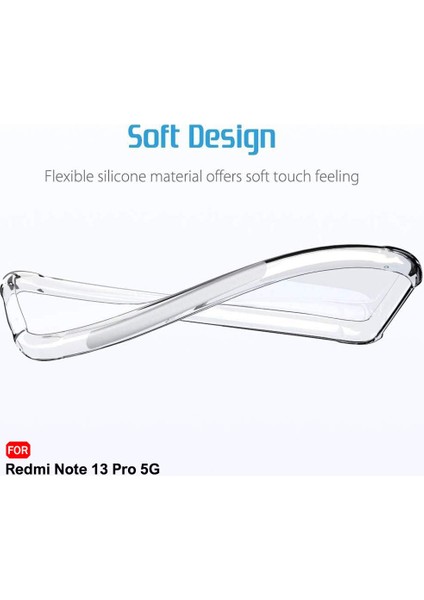 Redmi Note 13 Pro 5g Şeffaf Kılıf Kamera Korumalı ve Şarj Soket Tıpalı Elden Kaydırmaz Esnek Silikon modelleri