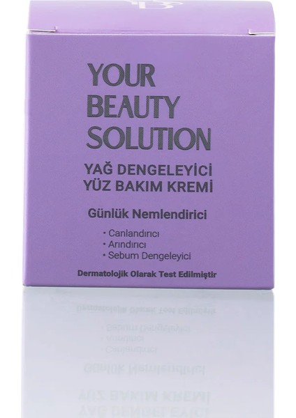 Your Beauty Solution Yağ Dengeleyici Yüz Bakım Kremi 50 ml