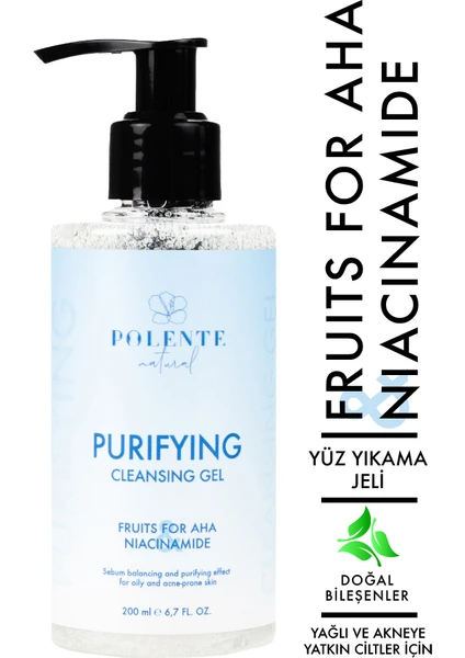 Polente Natural - Purifying Cleansing Gel Arındırıcı Yüz Yıkama Jeli Yağlı ve Akneye Yatkın Ciltler (200 ml)