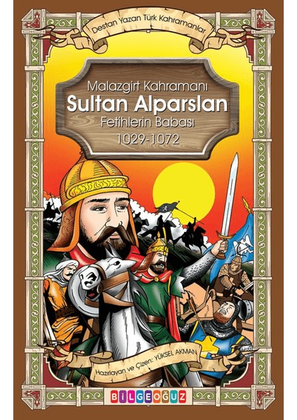 Malazgirt Kahramanı Sultan Alparslan - Yüksel Akman