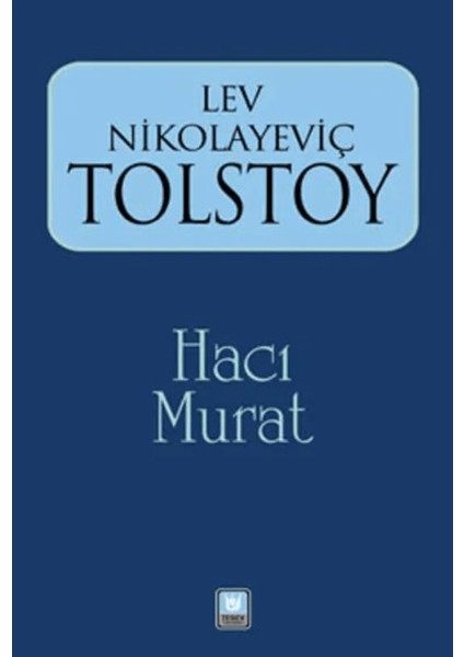Lev Nikolayeviç Tolstoy - Hacı Murat