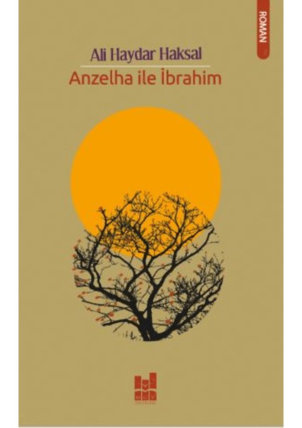 Anzelha İle İbrahim - Ali Haydar Haksal