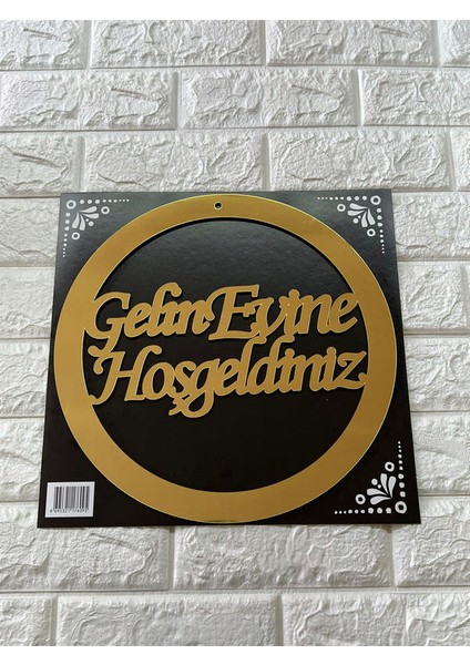 - Gelin Evine Hoşgeldiniz Yazılı Pleksi Kapı ve Duvar Süsü Gold 179051