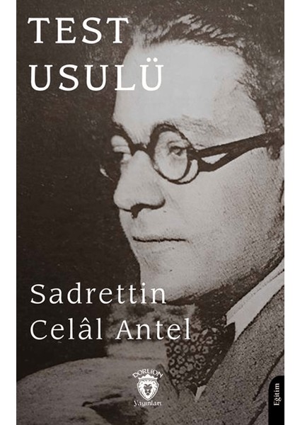 Test Usulü - Sadrettin Celal Antel