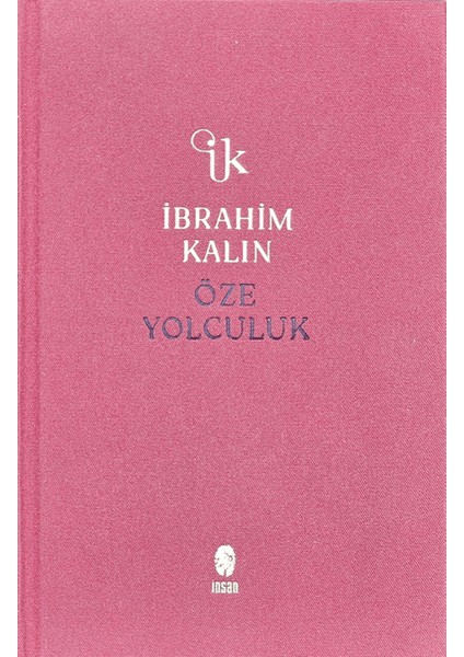 Öze Yolculuk - İbrahim Kalın
