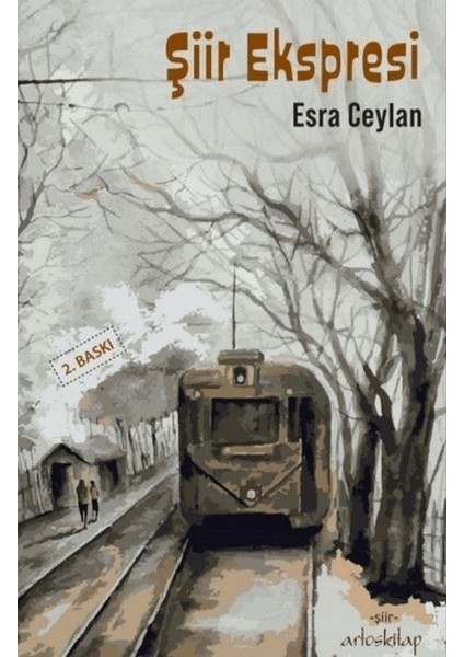 Şiir Ekspresi - Esra Ceylan