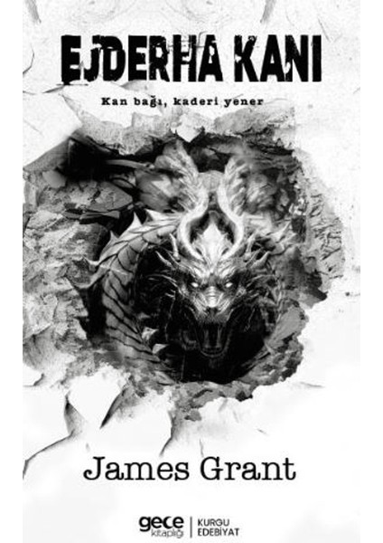 Ejderha Kanı - James Grant