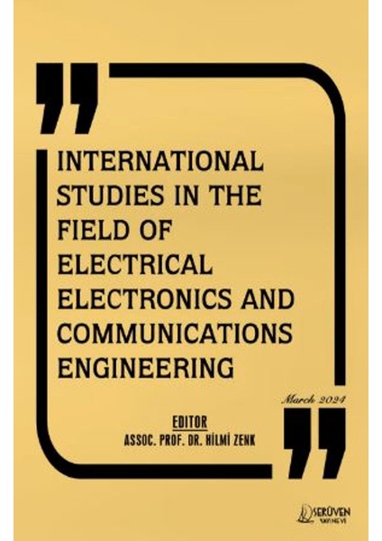 International Studies In The Field Of Electrical Electronics And Communications Engineering March 2024 - Hilmi Zenk