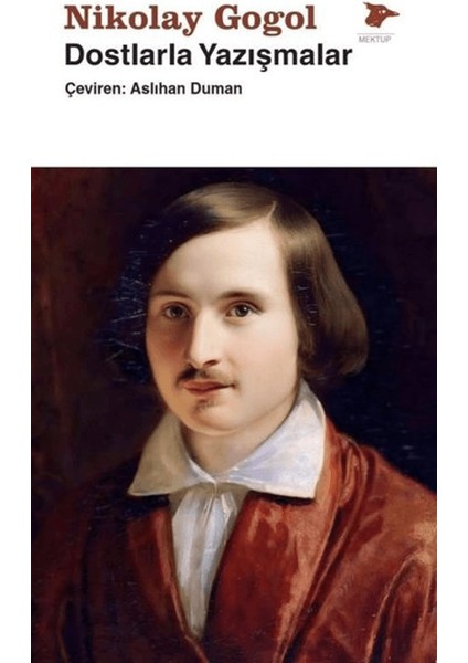 Dostlarla Yazışmalar - Nikolay Vasilyeviç Gogol