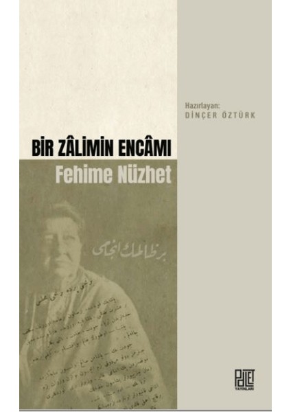 Bir Zalimin Encamı - Fehime Nüzhet