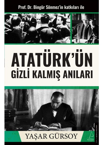 Atatürk'ün Gizli Kalmış Anıları