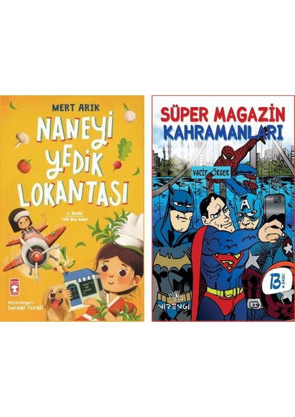 Naneyi Yedik Lokantası - Süper Magazin Kahramanları 2 Kitap