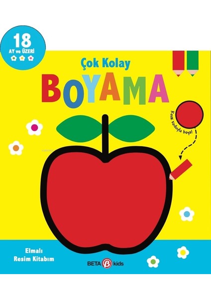 Çok Kolay Boyama: Elmalı Resim Kitabım