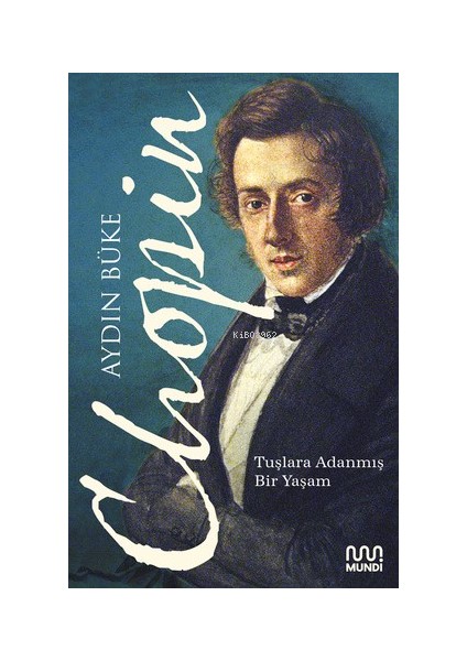 Chopin: Tuşlara Adanmış Bir Yaşam