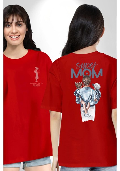 Süper Anne Anneler Günü Doğum Hediyesi Kırmızı Oversize Kadın Erkek Ön ve Sırt Baskılı T-Shirt