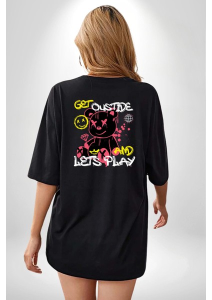 Dışarı Çık ve Oynayalım Teddy Siyah Oversize Kadın Erkek Ön ve Sırt Baskılı T-Shirt modelleri