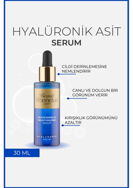 Beaute Attendue Hyaluronik Asit Yoğun Nemlendirici, Canlandırıcı Serumu (HYALURONİK ASİT %3)