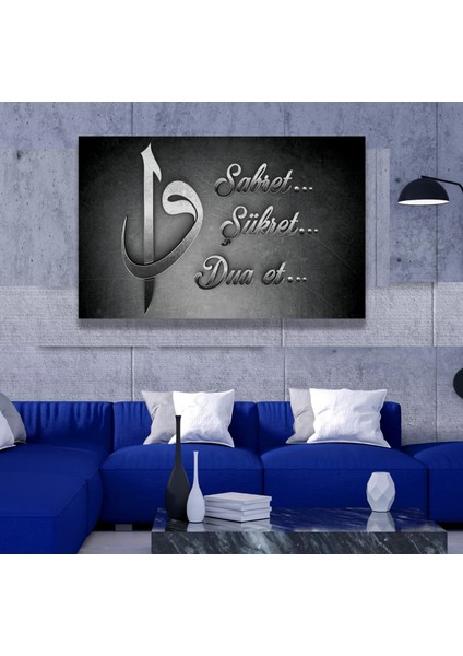 Sabret Şükret Dua Et Kanvas Tablo