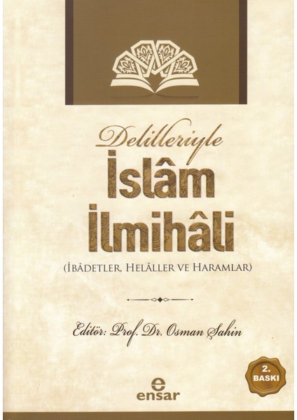 Delilleriyle Islam Ilmihali - Osman Şahin