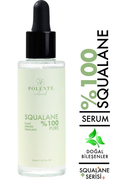 Polente Natural - %100 Pure Squalane - Bitkisel Kaynaklı %100 Saf Skualen (30 ml)