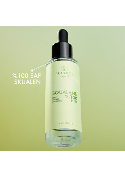 Polente Natural - %100 Pure Squalane - Bitkisel Kaynaklı %100 Saf Skualen (30 ml)