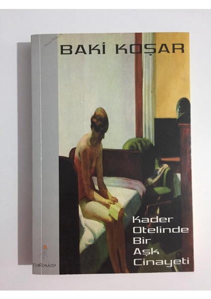 Kader Otelinde Bir Aşk Cinayeti - Baki Koşar