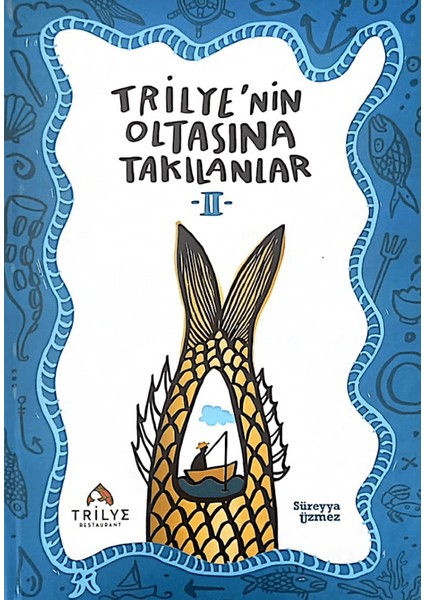 Trilye’nin Oltasına Takılanlar 2 (Ciltli) - Süreyya Üzmez