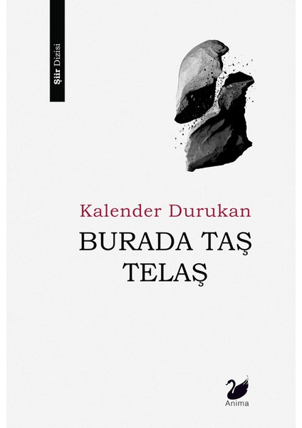 Burada Taş Telaş - Kalender Durukan