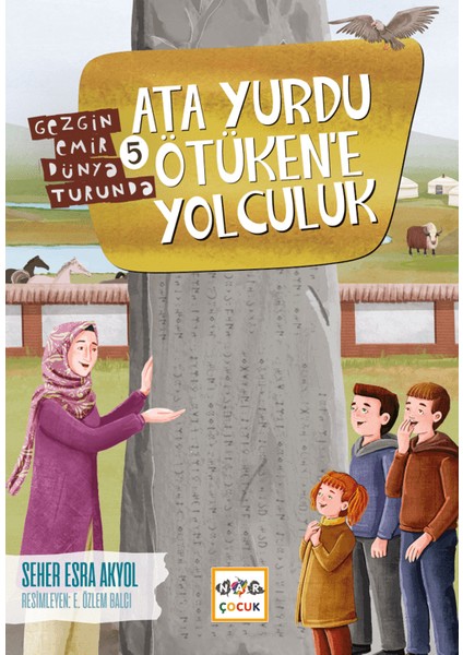 Ata Yurdu Ötüken'e Yolculuk - Seher Esra Akyol