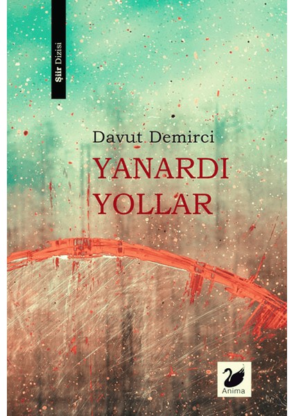 Yanardı Yollar - Davut Demirci
