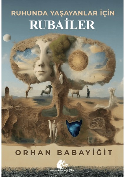 Ruhunda Yaşayanlar İçin Rubailer - Orhan Babayiğit
