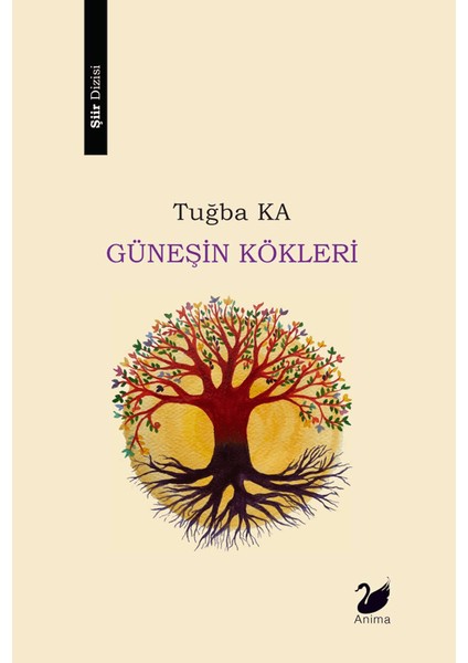 Güneşin Kökleri - Tuğba Ka