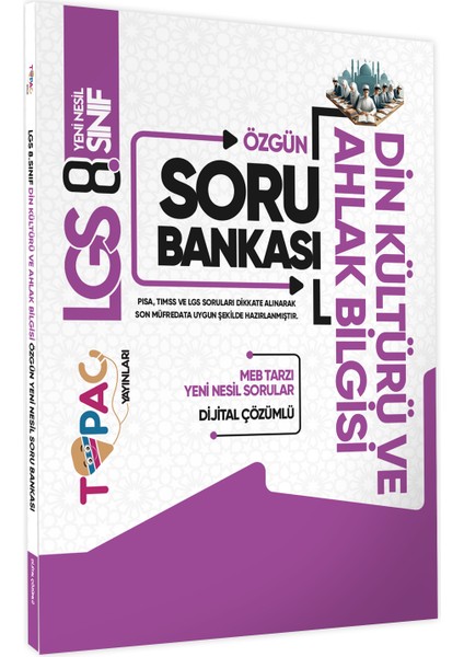 Topaç Yayınları 2025 8. Sınıf LGS Topaç Yayınları Din Kültürü ve Ahlak Bilgisi Çözümlü Özgün Soru Bankası Yeni Nesil