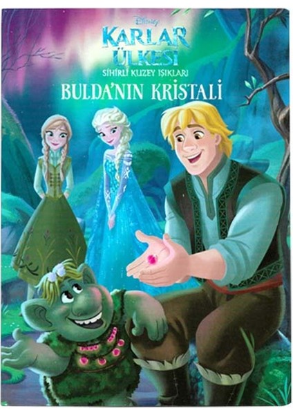 Disney Frozen Karlar Ülkesi Bulda'nın Kristali- Sihirli Kuzey Işıkları Çocuk Kitap