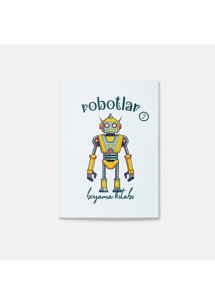 Robotlar Boyama Kitabı 2