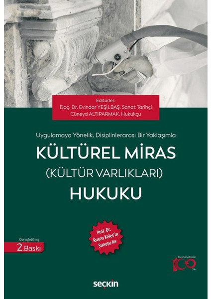 Kültürel Miras (Kültür Varlıkları) Hukuku - Evindar Yeşilbaş