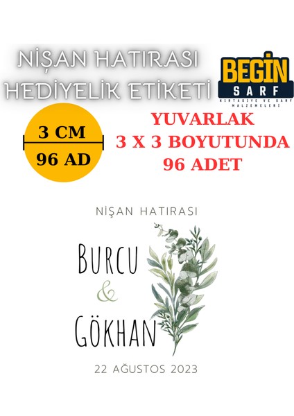 Begin Sarf 3 cm 4 cm 5 cm 6 cm Nişan Hatırası Etiketi Kendinden Yapışkanlı Kişiye Özel Yuvarlak Etiket