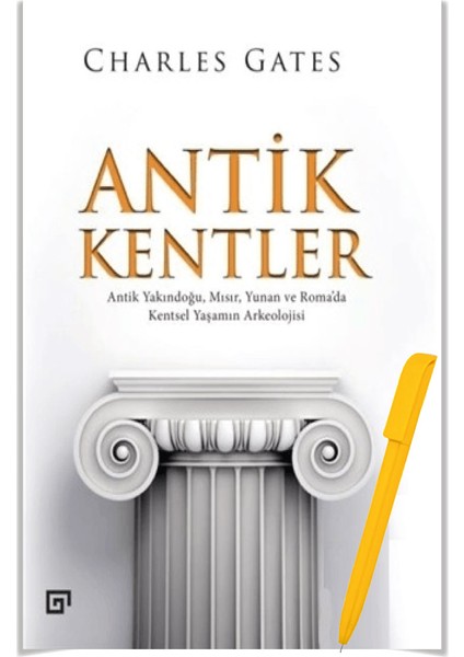 Alfa Kalem+Charles Gates 2 Kitap (Lokus-Lot Sistemi : Arkeolojik Kazılar Için Kılavuz-Antik Kentler)