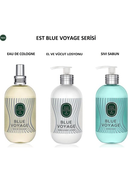 Blue Voyage Serisi, Sıvı Sabun, El ve Vücut Losyonu, Eau De Cologne