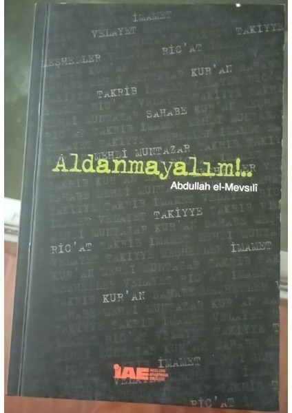 Aldanmayalım - Abdullah el-Mevsili