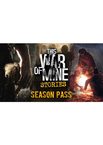This War Of Mine: Stories - Season Pass