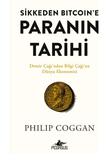 Sikkeden Bitcoin’e Paranın Tarihi - Philip Coggan