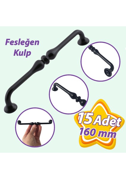15 Adet Fesleğen Kulp 160 mm Siyah Mutfak Kulbu Çekmece Dolap Kapak Kulbu Metal Mobilya Dolabı Kulpları